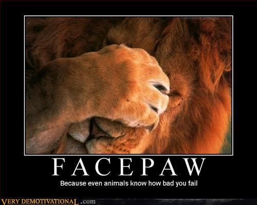 1demotivational-poster-lion-facepaw.jpg